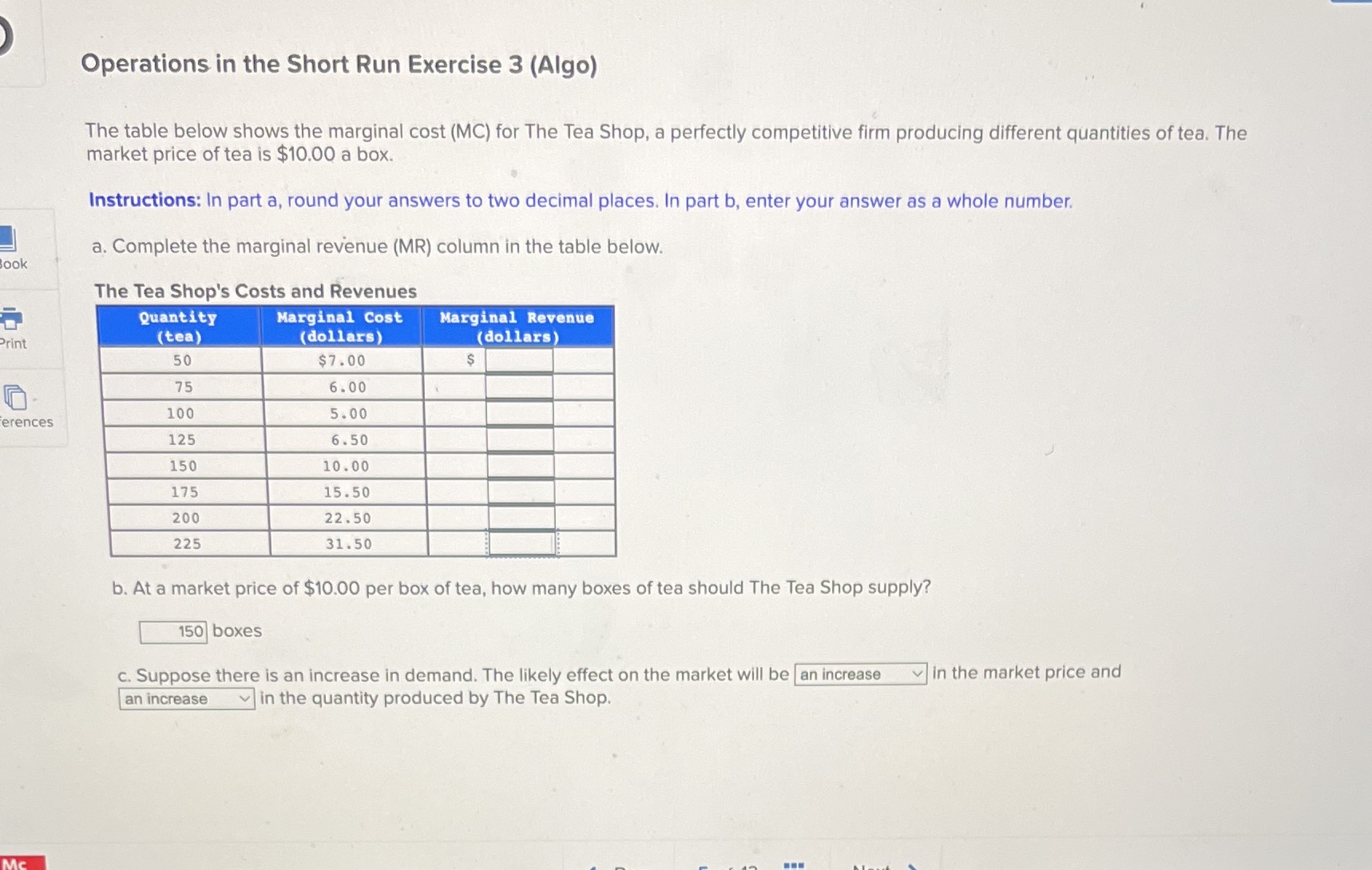 Operations in the Short Run Exercise 3 (Algo) The table below