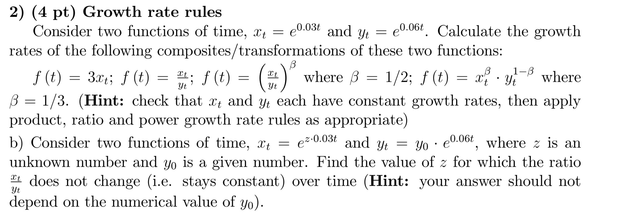 2) (4 pt) Growth rate rules Consider two functions of time,