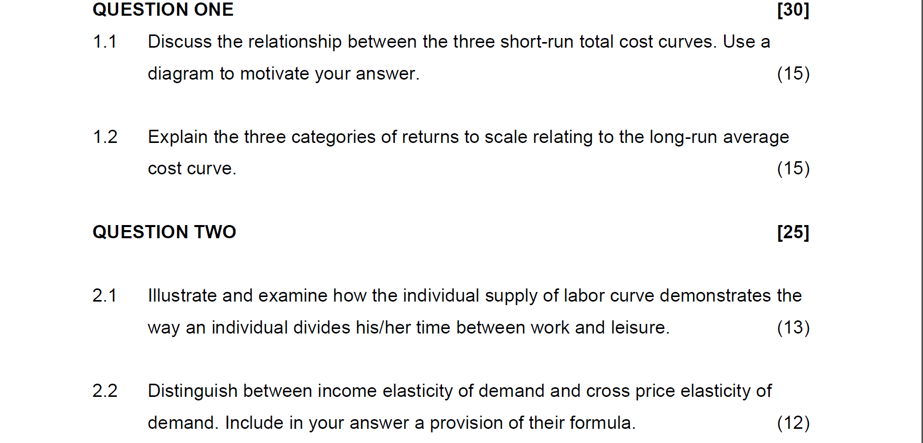  QUESTION ONE [30] 1.1 Discuss the relationship between the three short-run