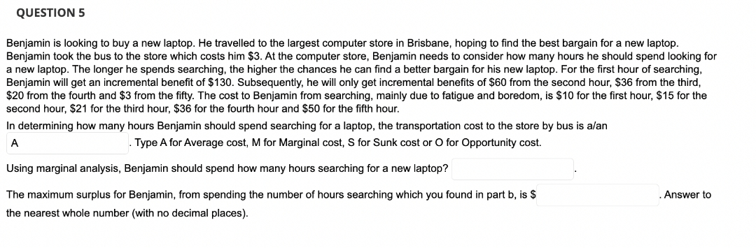 please answer QUESTION 5 Benjamin is looking to buy a new laptop.