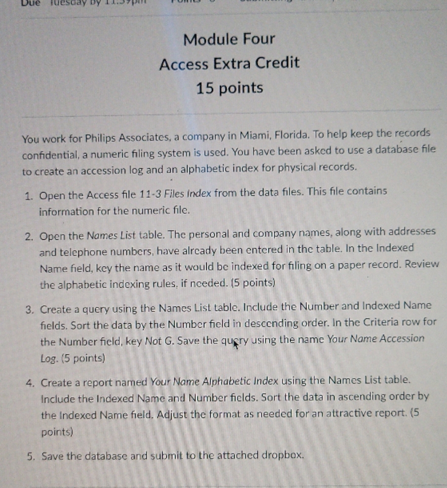 adm-162 office procedures Due Tuesday Module Four Access Extra Credit 15 points
