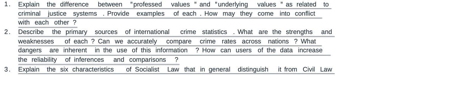 3. Explain the difference between "professed values "and "underlying values "
