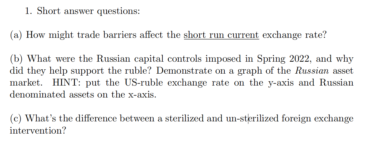  1. Short answer questions: (a) How might trade barriers affect the