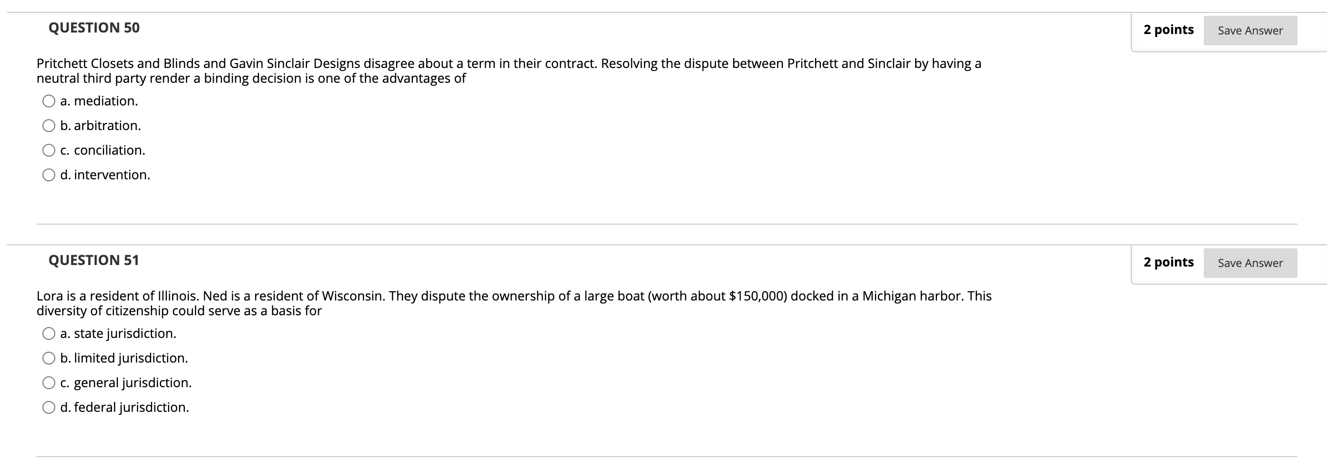 the court has jurisdiction. O b. a motion for judgment n.o.V. O