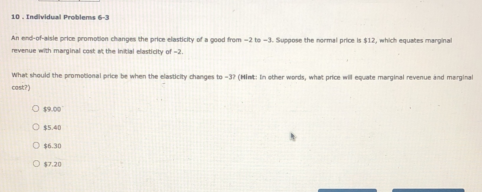  10 . Individual Problems 6-3 An end-of-aisle price promotion changes the