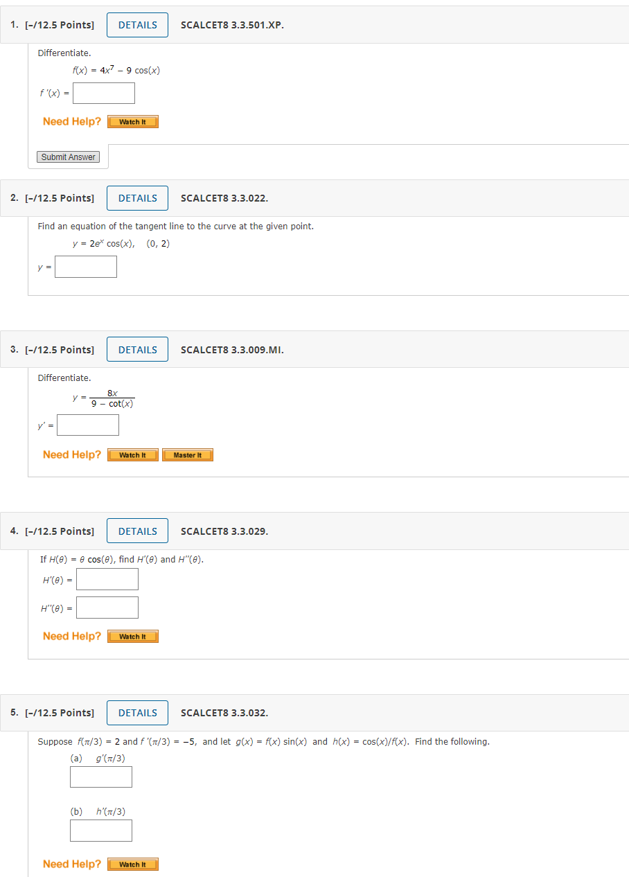 [-112.5 points] Differentiate. DETAILS 4x7 g cos(x) Need Help? Submit Answer [-112.5