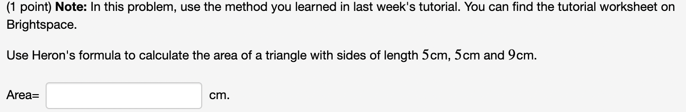  (1 point) Note: In this problem, use the method you learned