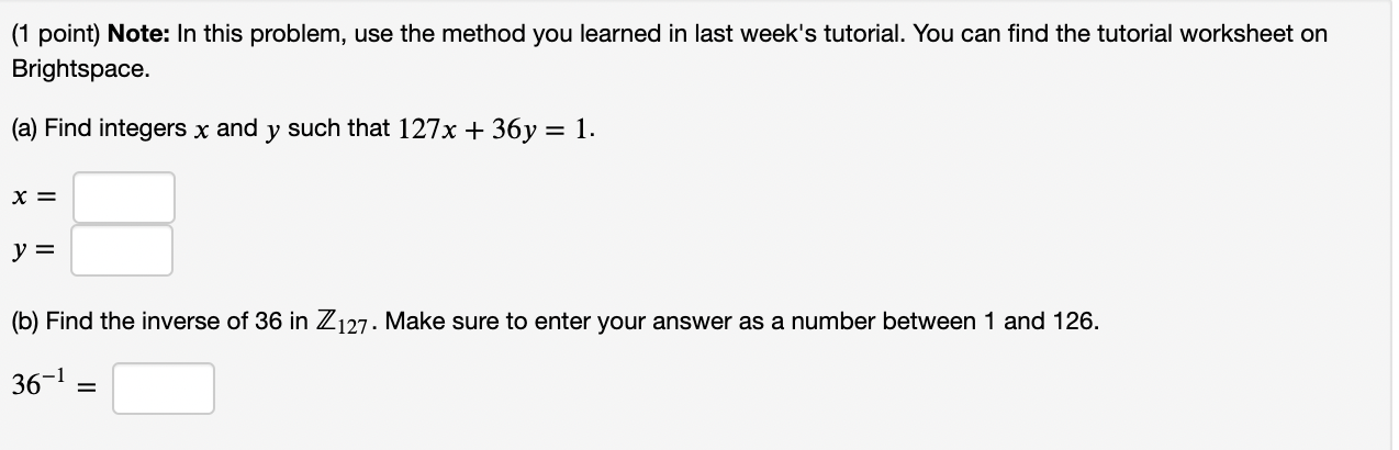  (1 point) Note: In this problem, use the method you learned