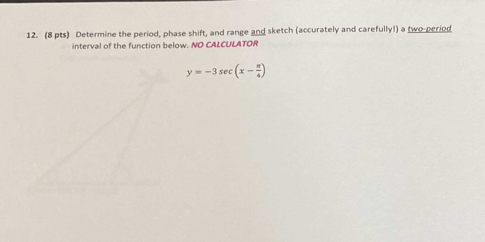12) SHOW FULL WORK STEP BY STEP AND USE NO CALCULATOR ALSO
