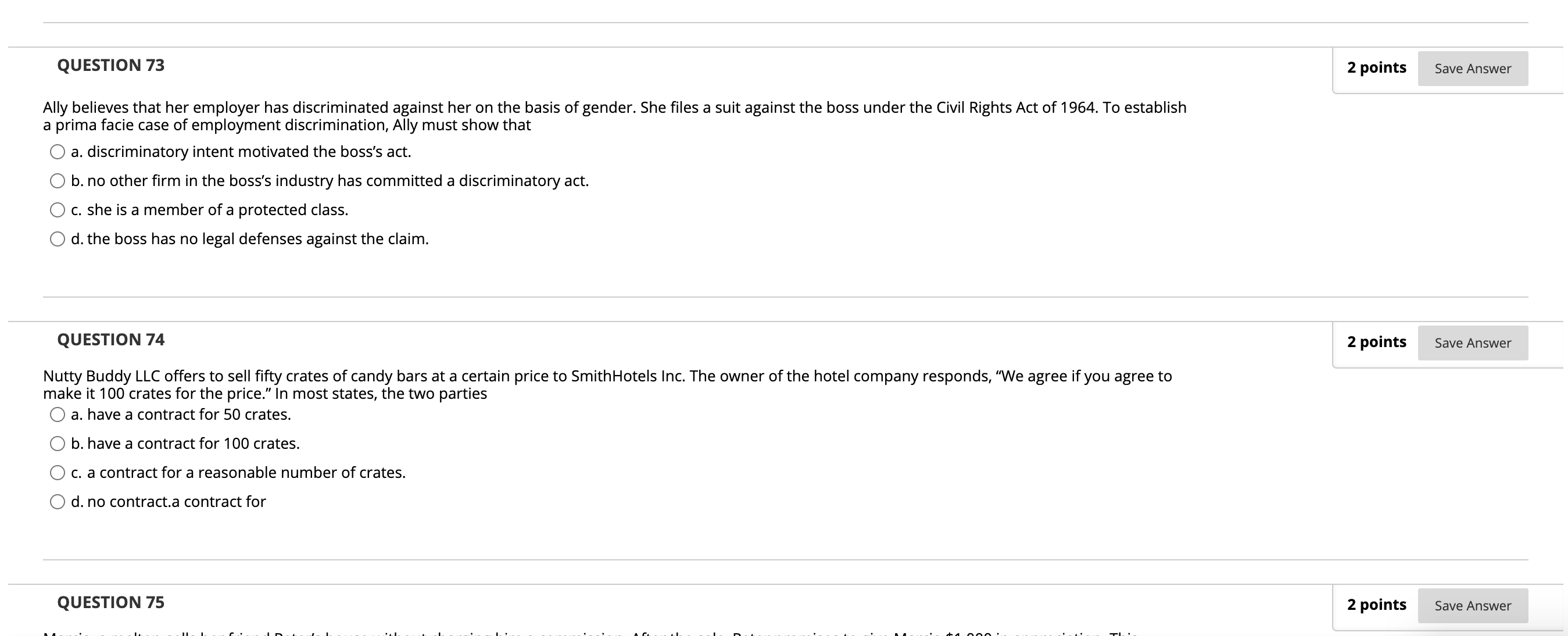 writing because of O a. the Equal Dignity Rule. O b. the