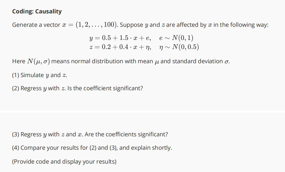 Coding: Causality Generate a vector x = (1, 2, . ..,
