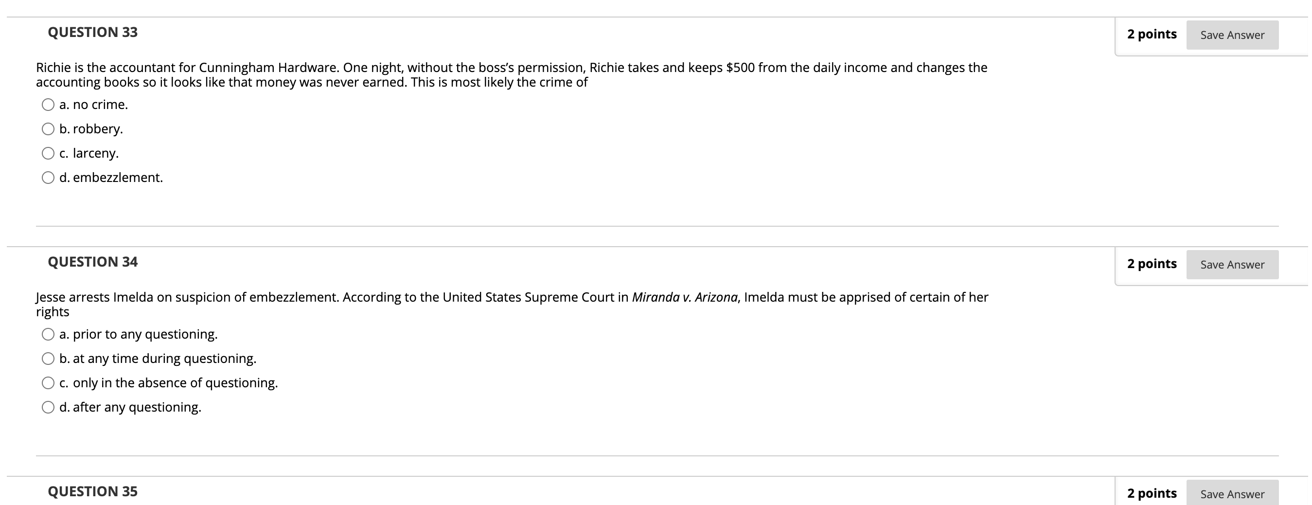 I dont know how QUESTION 33 2 points Save Answer Richie is