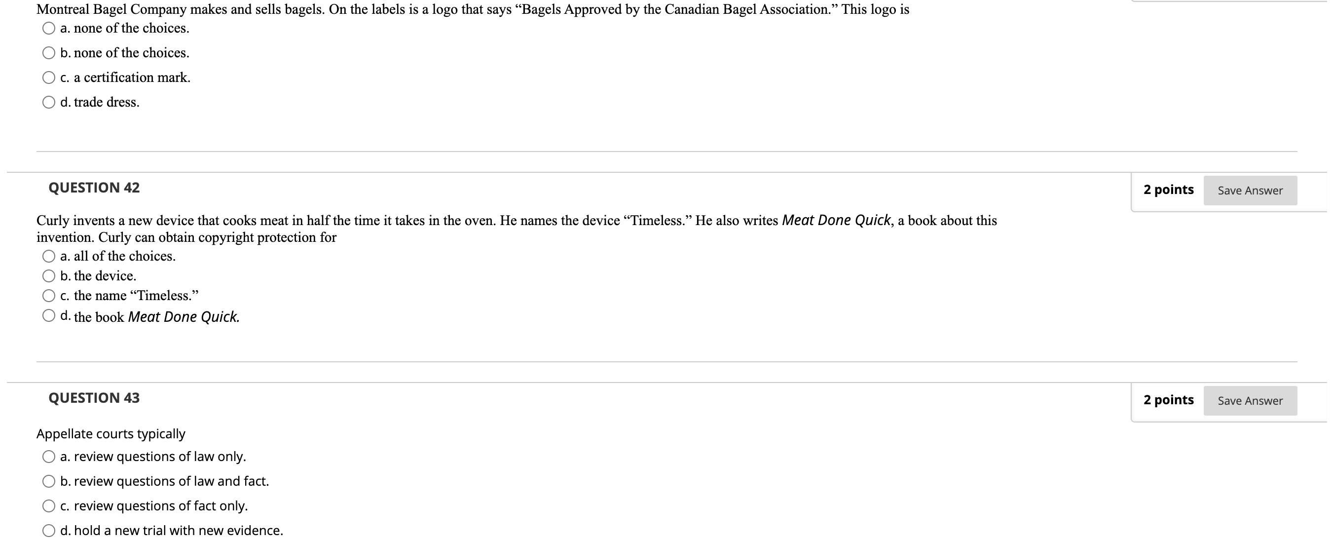 most likely the crime of O a. no crime. 0 b. robbery.