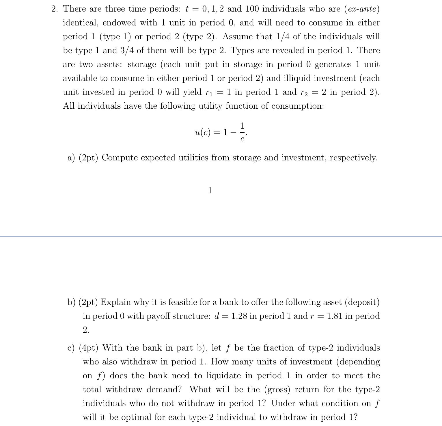 Help on all please 2. There are three time periods: t =