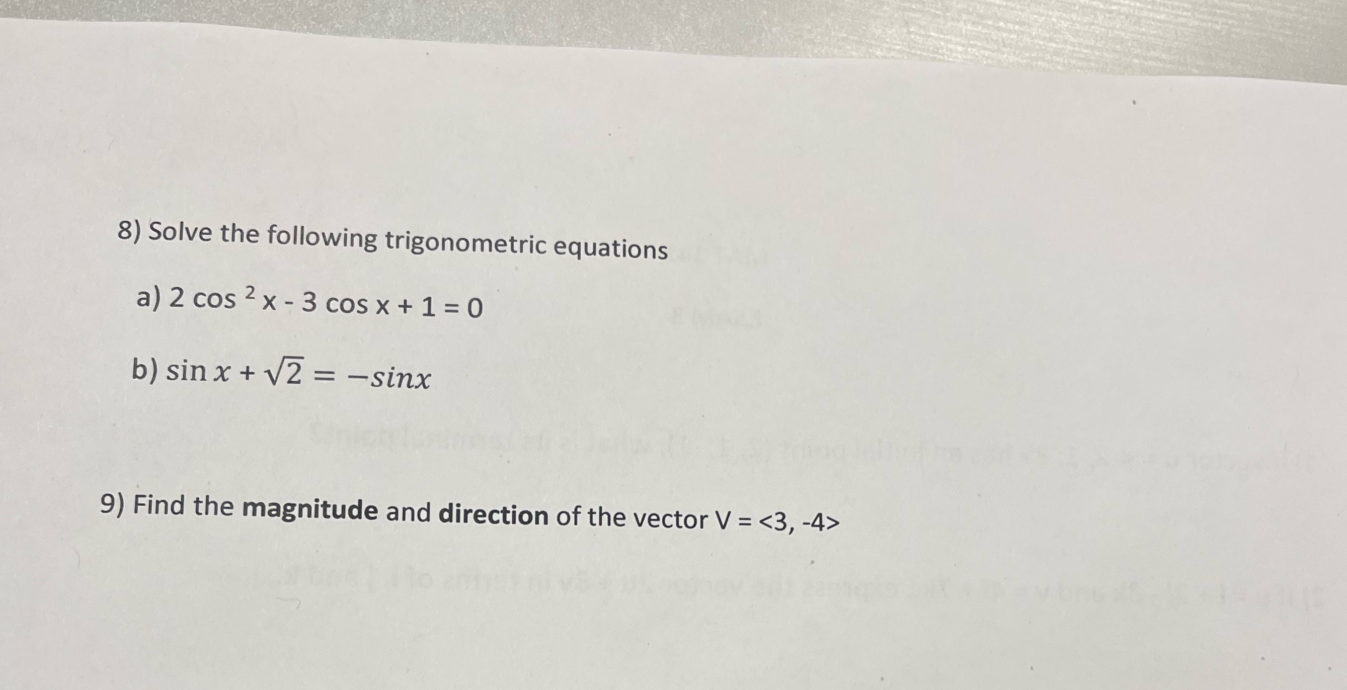  8) Solve the following trigonometric equations a) 2 cos 2 x