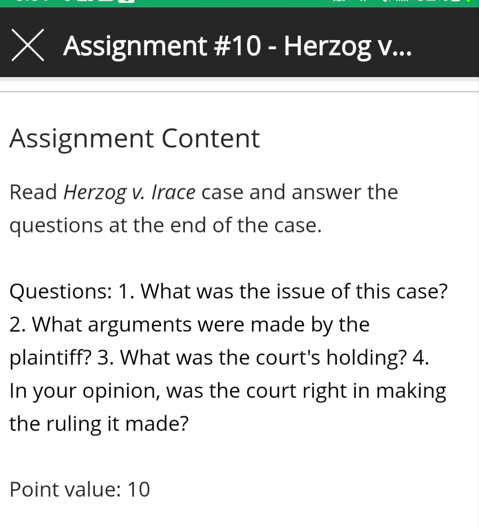 X Assignment #10- Herzog v... Assignment Content Read Herzog v. Irace case
