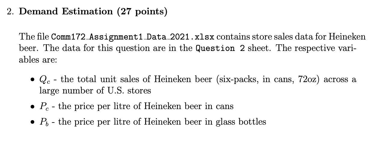  2. Demand Estimation (27 points) The file Comm172 Assignment1 Data_2021. x1sx