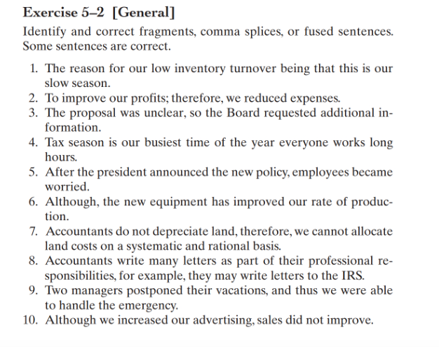  Exercise 52 [General] Identify and correct fragments, comma splices, or fused