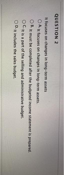  help with these two please QUESTION 2 It focuses on changes