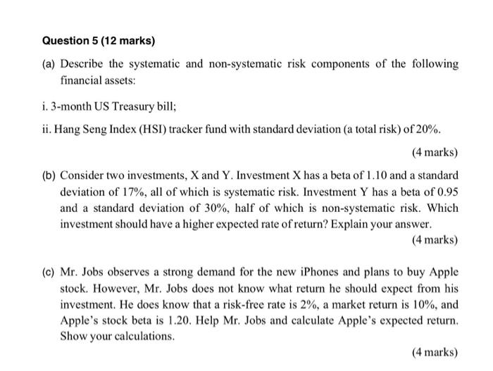  Question 5 (12 marks) (a) Describe the systematic and non-systematic risk