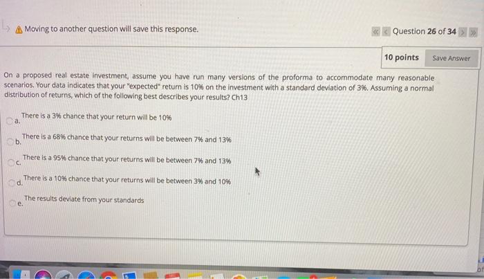  Moving to another question will save this response. Question 26 of