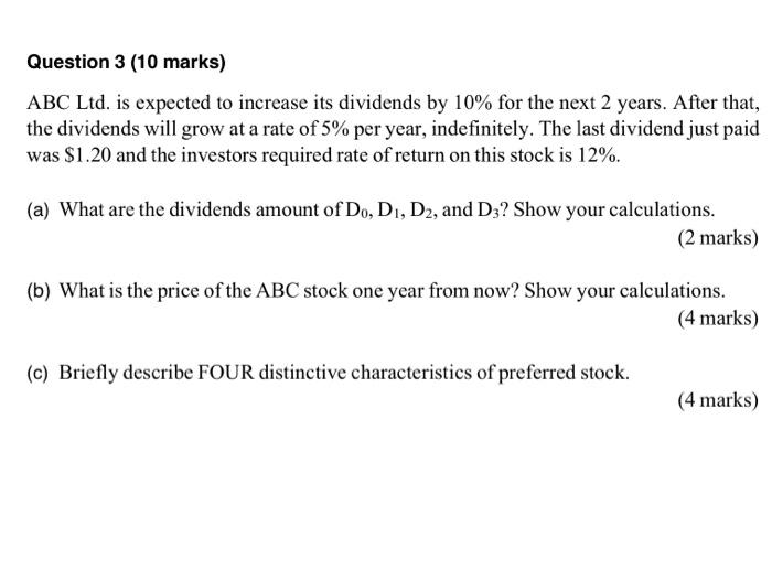  Question 3 (10 marks) ABC Ltd. is expected to increase its