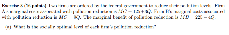  Exercise 3 {16 points) Two rms are ordered by the federal
