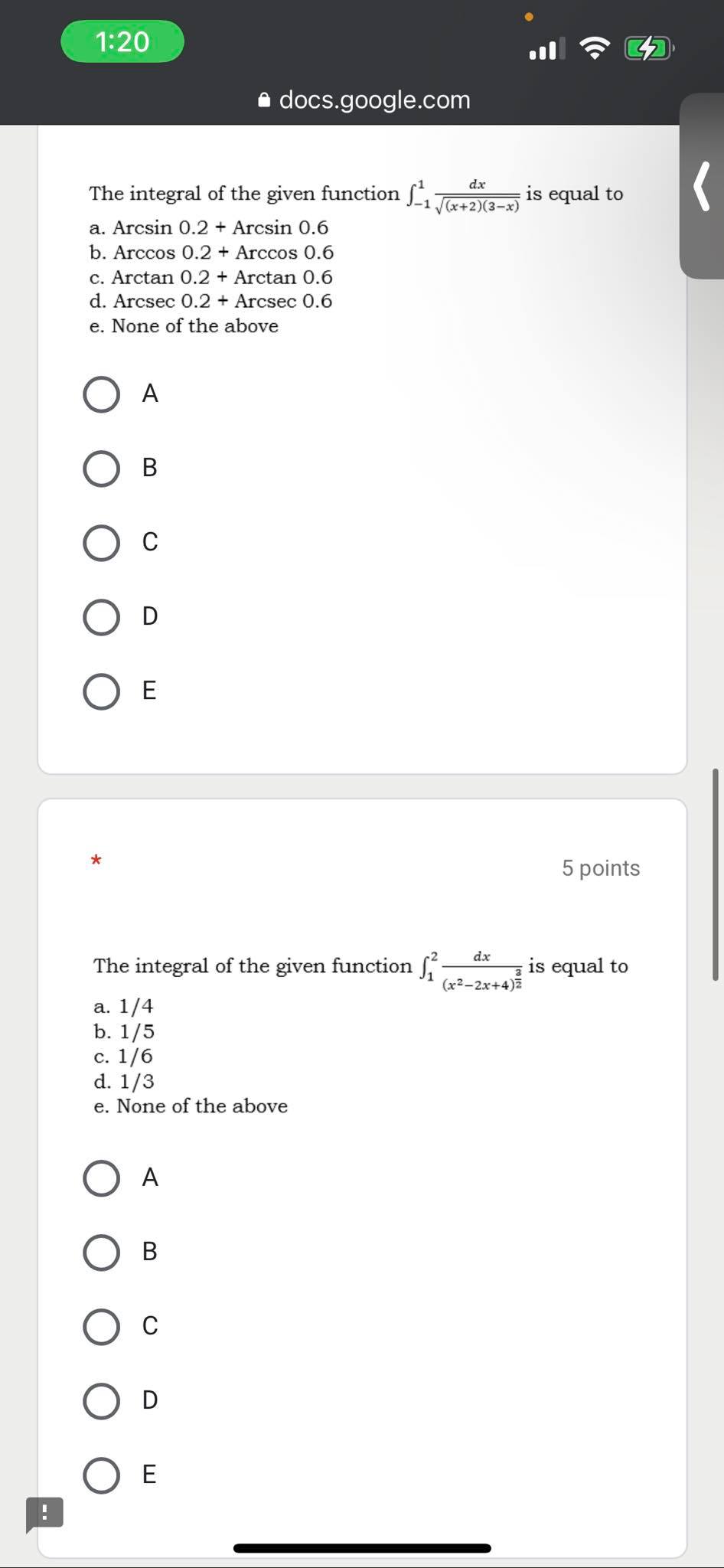 d. 1115 e. None of the above 5 points The integral of