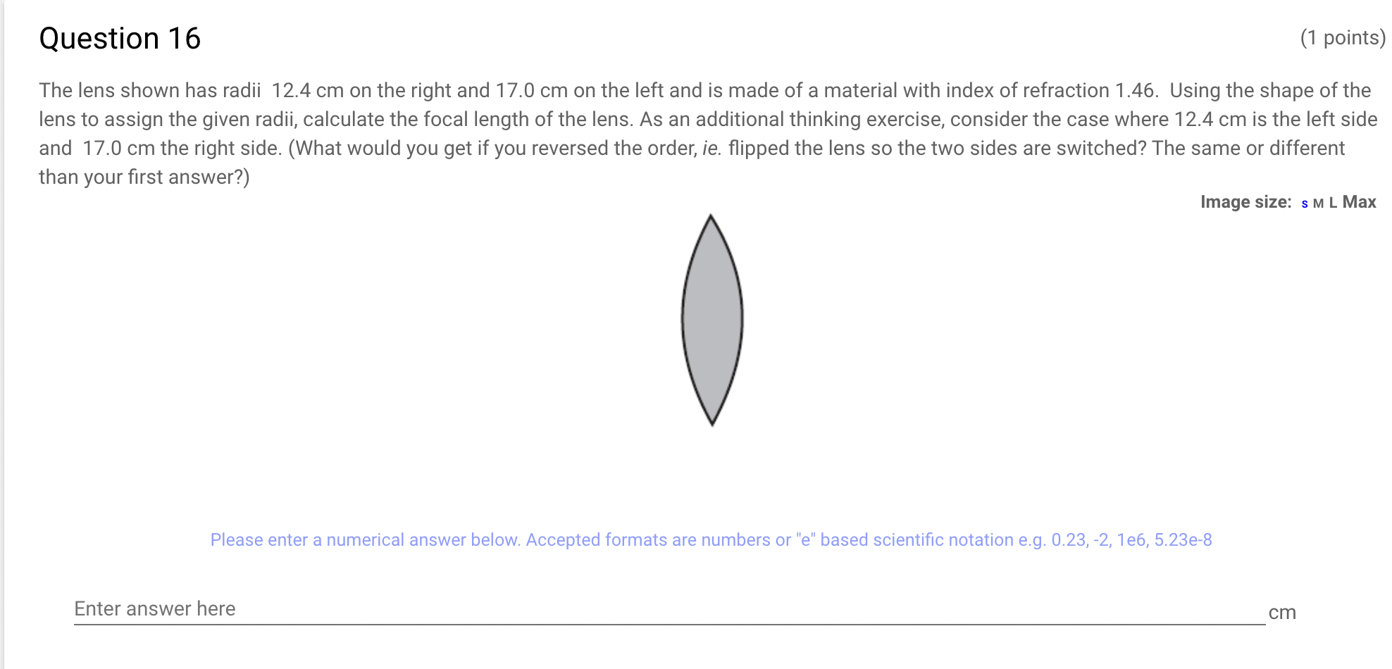 -2, 186, 5.23e-8 Enter answer here cm Question 4 (1 points) Suppose