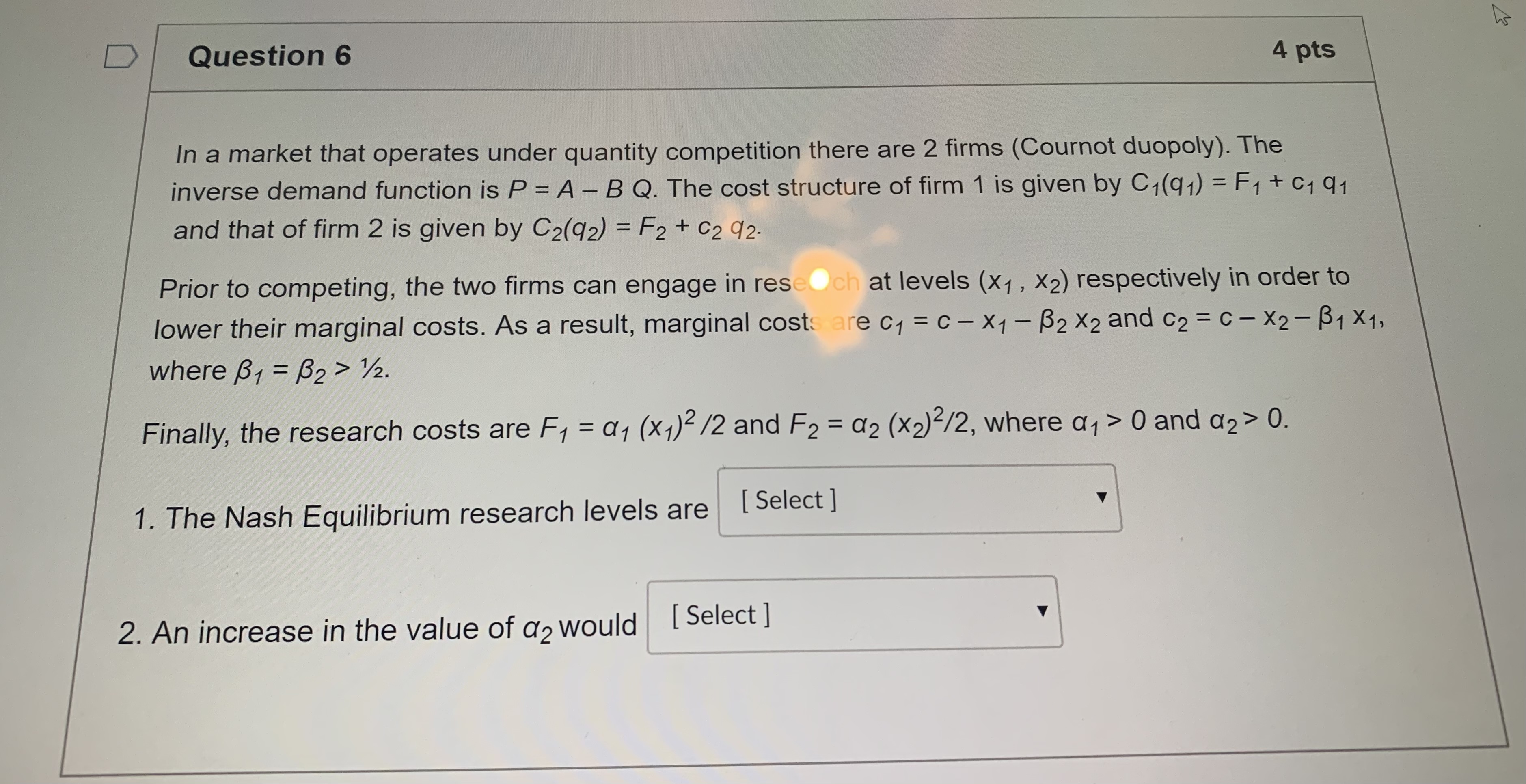 Please help D Question 6 4 pts In a market that operates