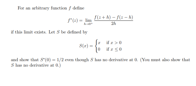  For an arbitrary function f define f* (2) = lim f