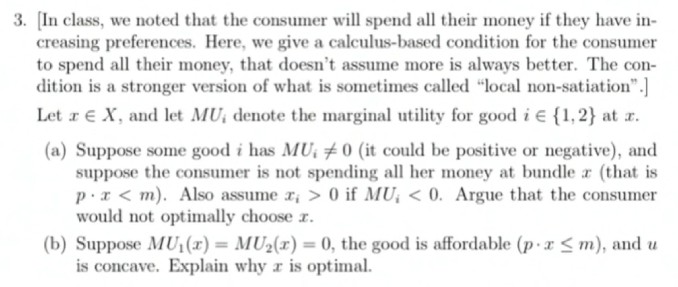  3. [In class, we noted that the consumer will spend all