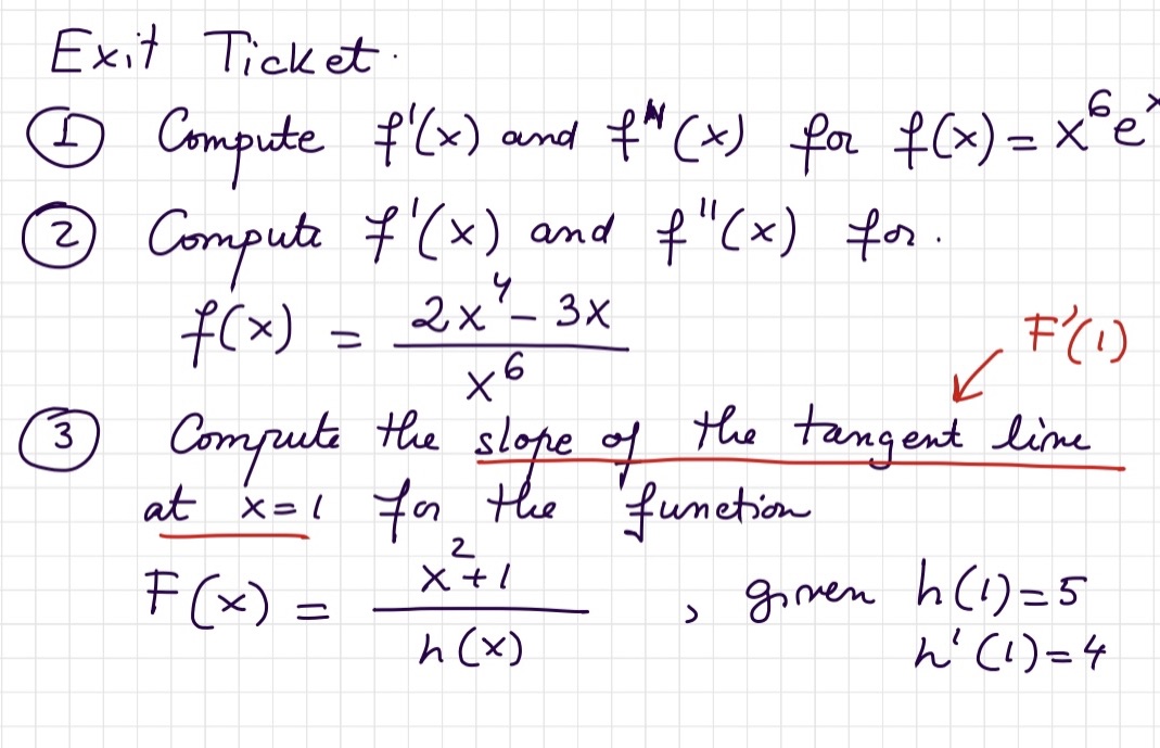 1. Computer for f(x)= x^6e^x Exit Ticket. D) Compute P ( x