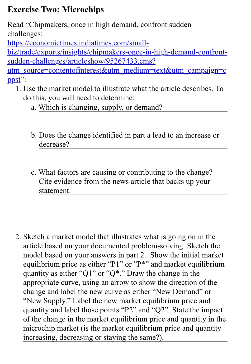 Help! Exercise Two: MicrochipsRead "Chipmakers, once in high demand, confront sudden challenges:https://economictimes.indiatimes.com/small-biz/trade/exports/insights/chipmakers-once-in-high-demand-confront-sudden-challenges/articleshow/95267433.cms?um