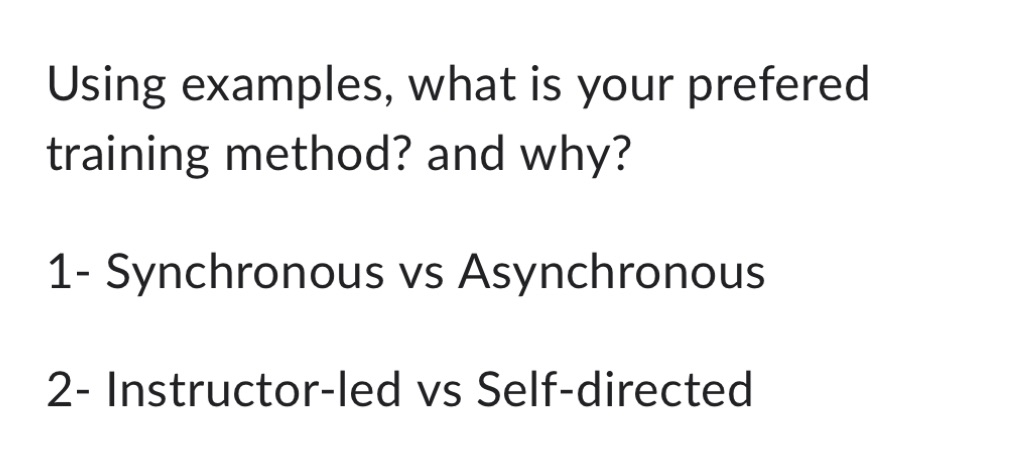 Using examples, what is your prefered training method? and why? 1- Synchronous