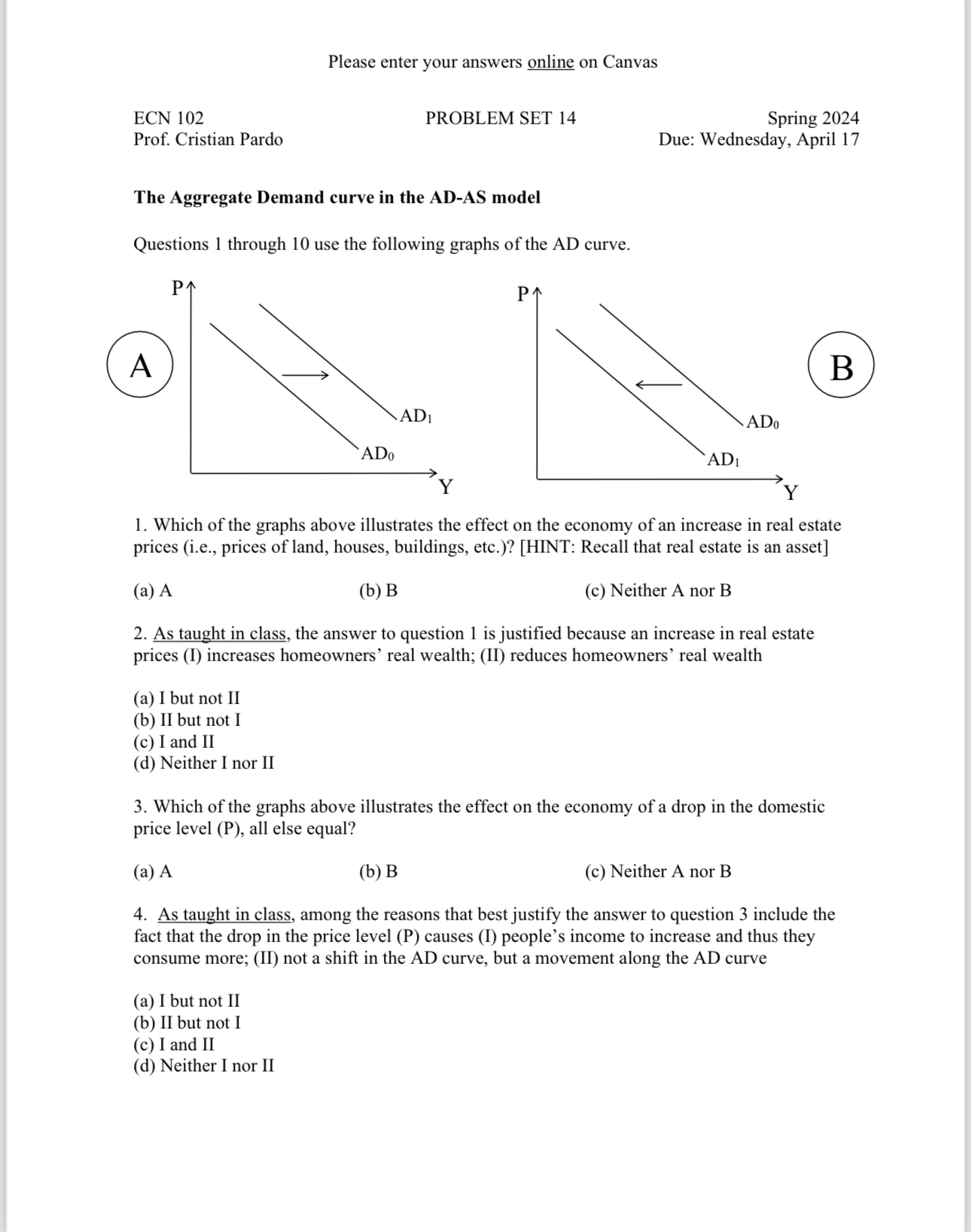 Please enter your answers online on Canvas ECN 102 PROBLEM SET