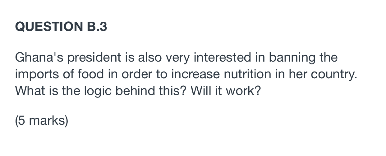 hi, could you help me with this question pls QUESTION B.3 Ghana's