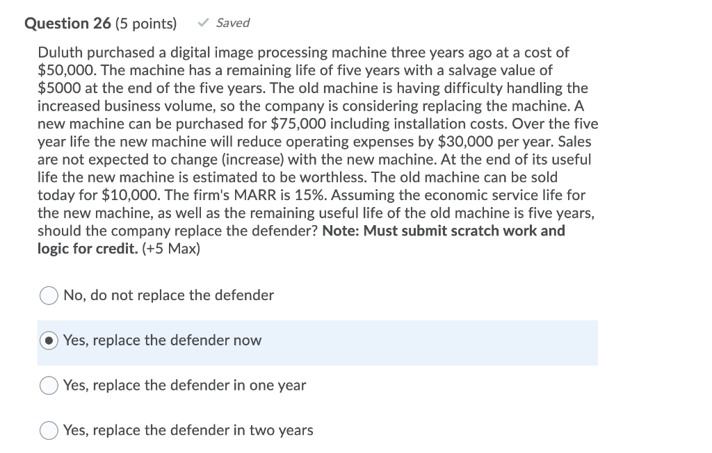 Question 26 (5 points) Saved Duluth purchased a digital image processing