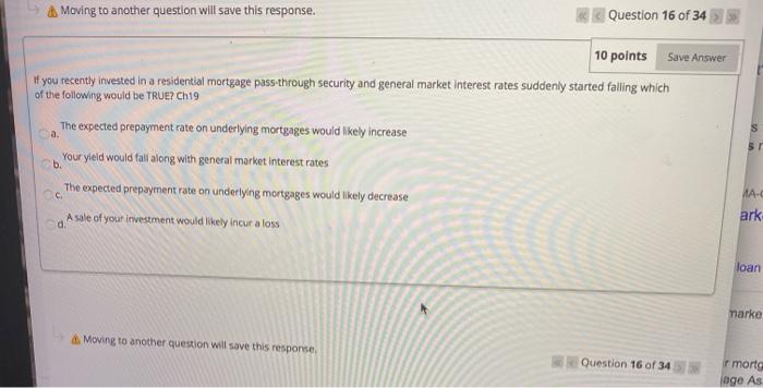  Moving to another question will save this response. Question 16 of