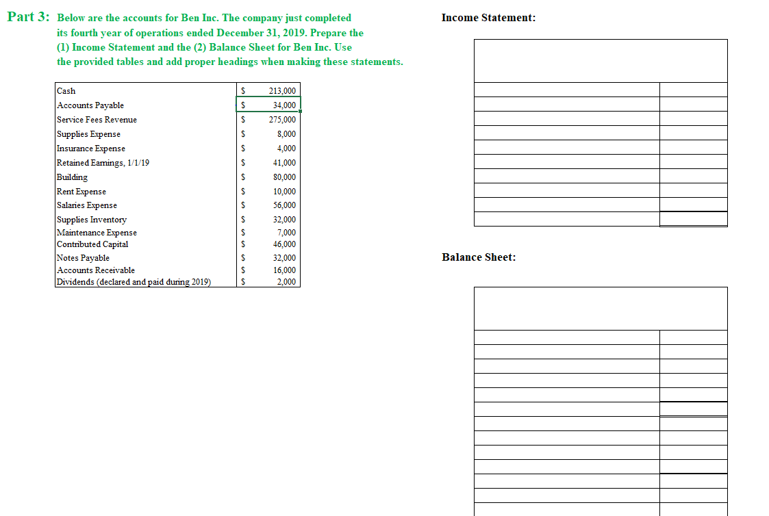  Income Statement: Part 3: Below are the accounts for Ben Inc.
