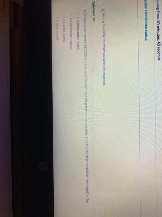  Dining Time: 31 minutes, 43 seconds. estion Completion Status: Moving to