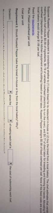 $0.58 of ingredients, $0.19 of variable overhead (electricity to run the oven),