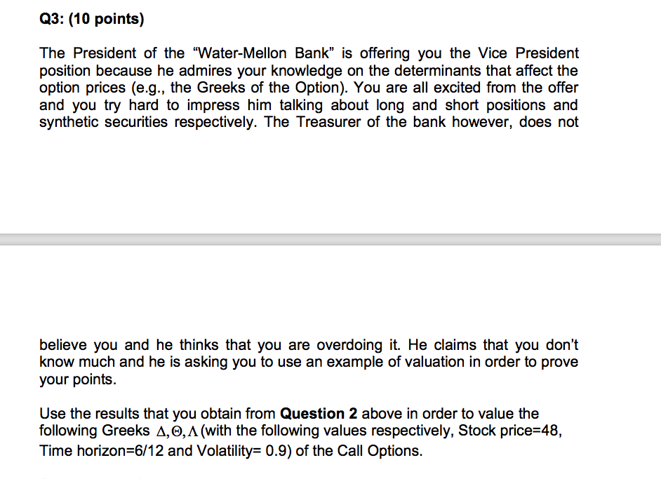  please Answer only Q3 Please answer only Q.3 Q3: (10 points)