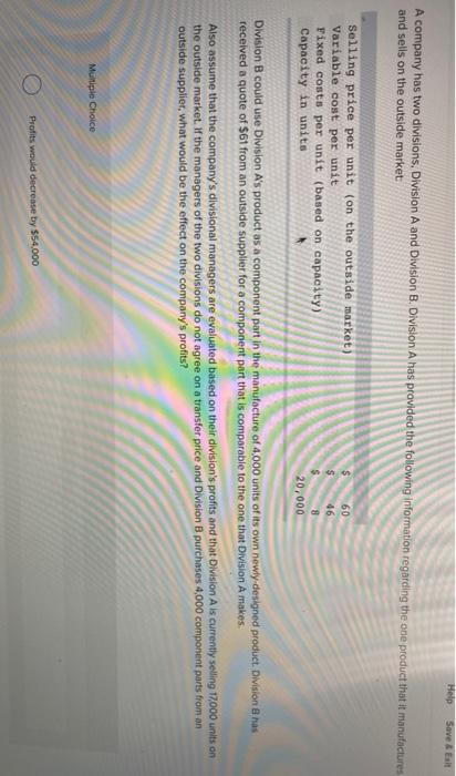  Help Save & Edit A company has two divisions, Division A