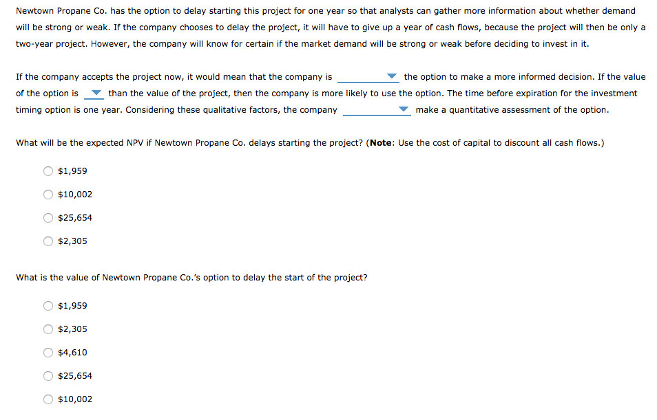 choose between making an investment now or waiting till the company can