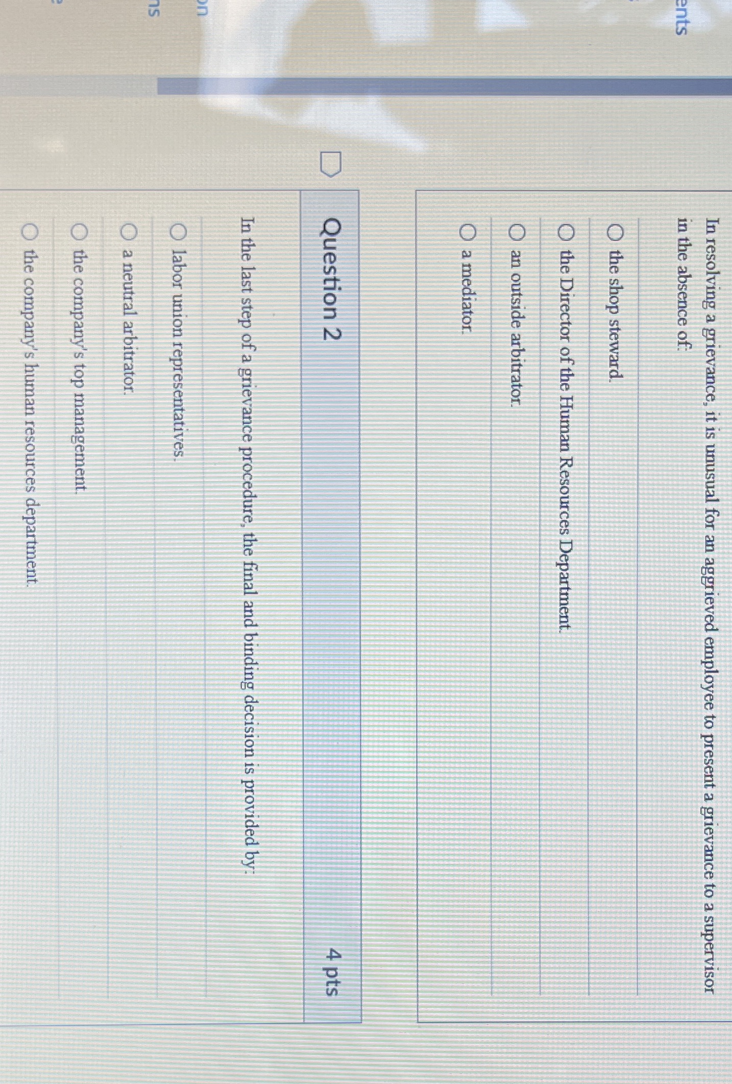 Need help answering questions. In resolving a grievance, it is unusual for