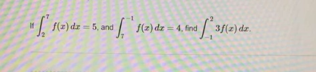 5, and = 4, find 3f(x) dr.