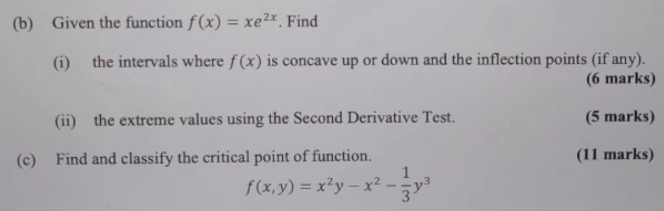 part b and c (b) Given the function f(x) = xe2x. Find
