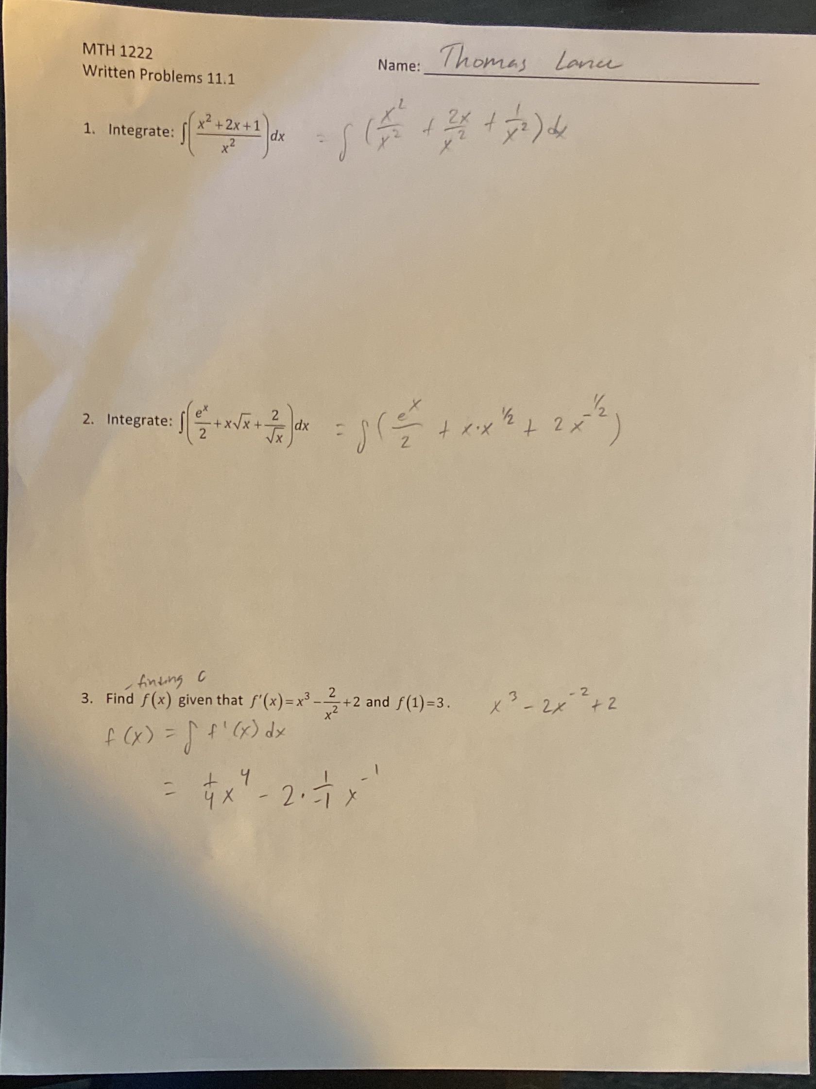 Please help MTH 1222 Written Problems 11.1 Name: Thomas Lance 1. Integrate: