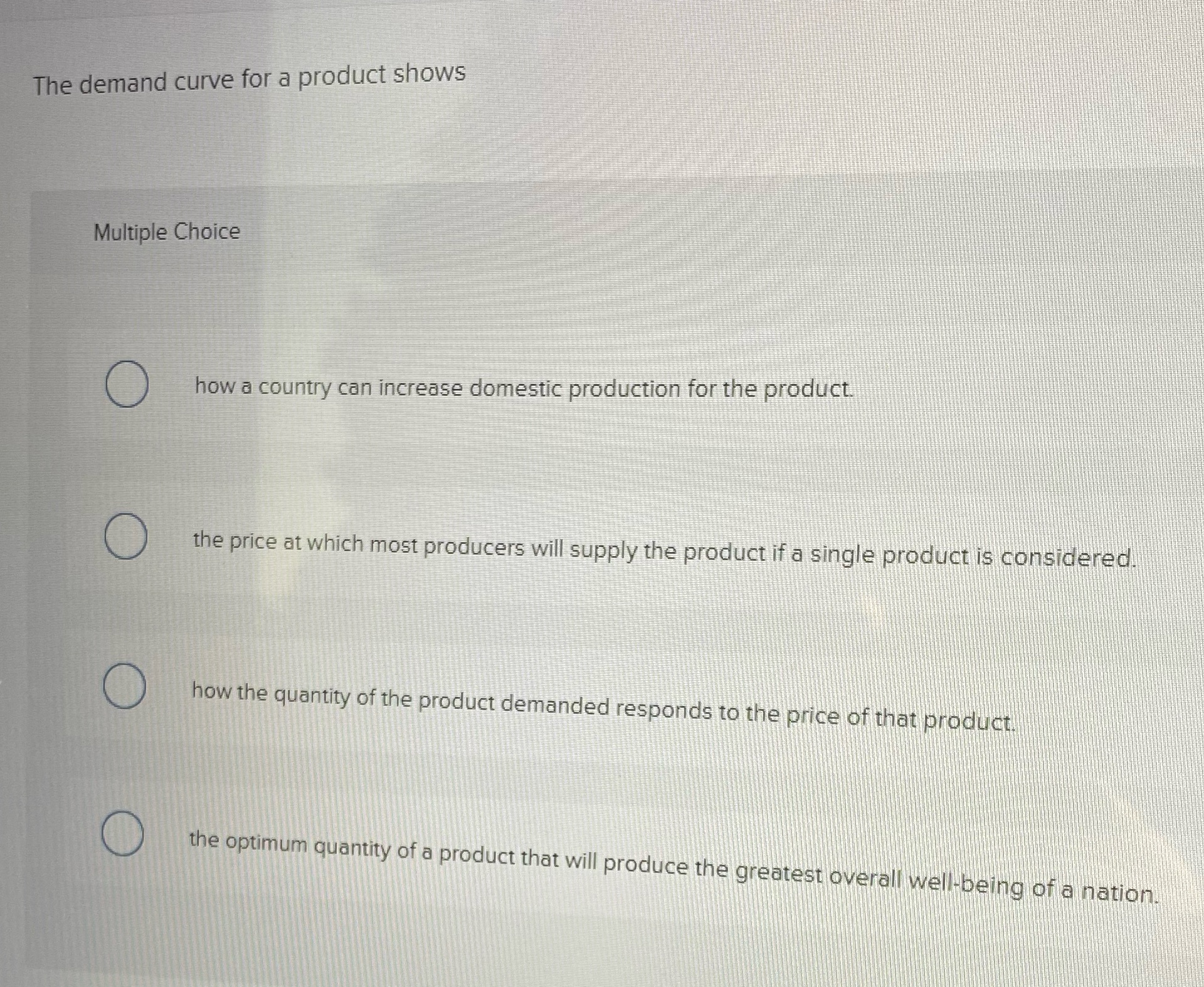 Please help with the attached The demand curve for a product shows